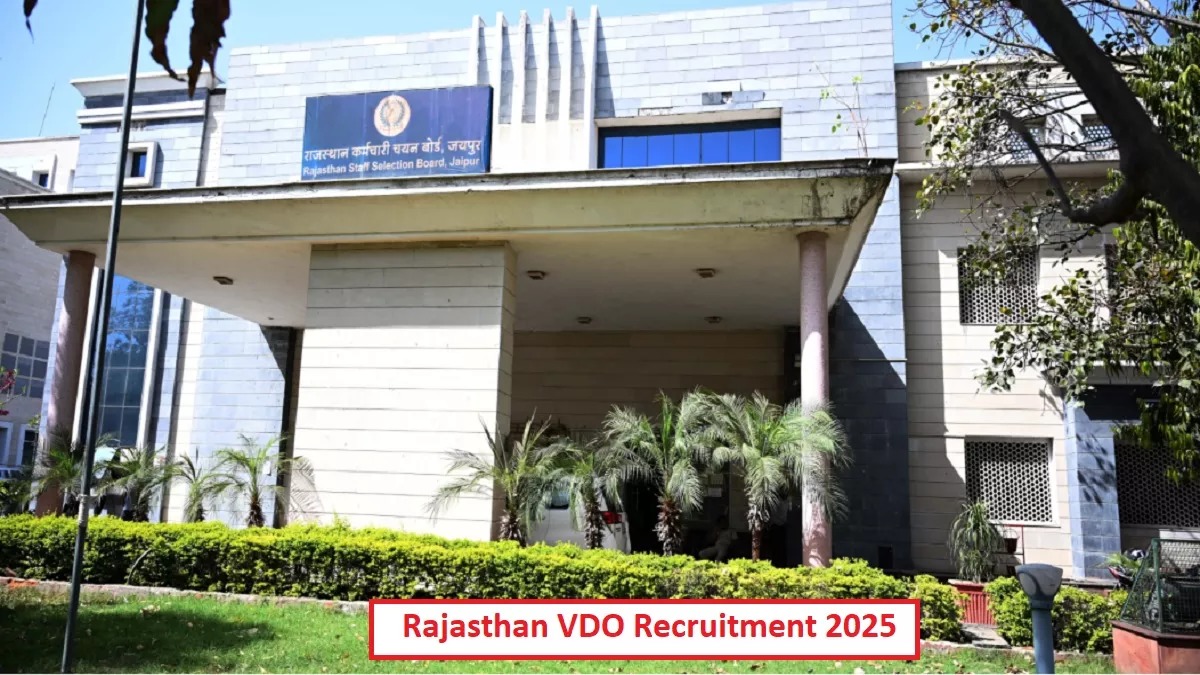 Rajasthan VDO Recruitment 2025: राजस्थान ग्राम विकास अधिकारी के 