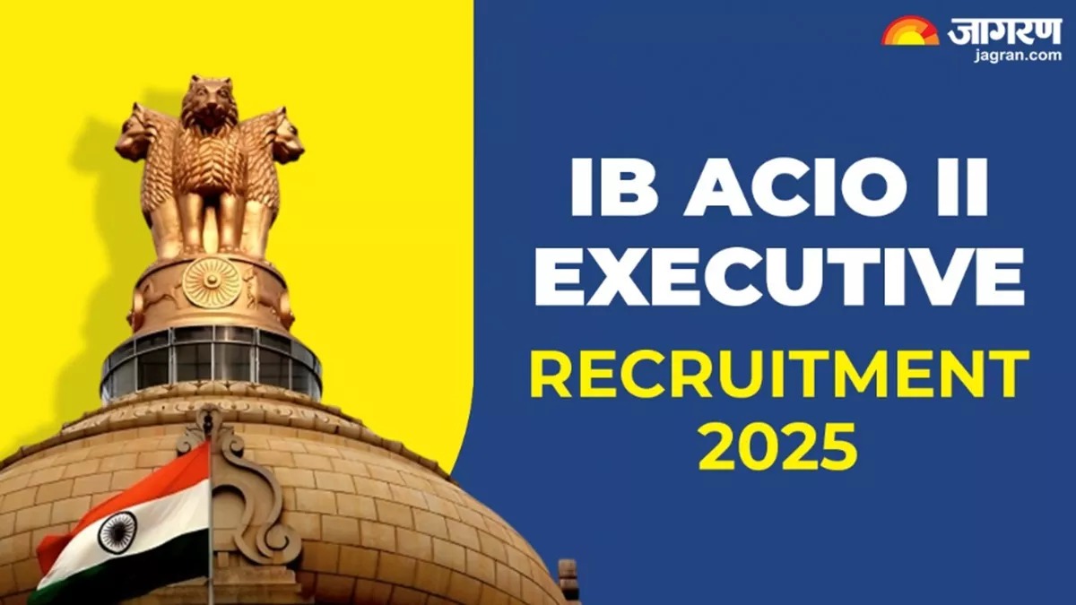 IB ACIO II/ Executive Recruitment 2025: आईबी में निकली भर्ती के लिए आवेदन कर सकते है 