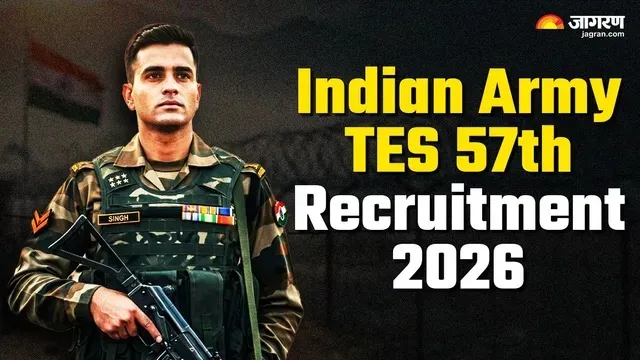Indian Army TES 57th Recruitment 2026: बारहवीं पास युवाओं के लिए भारतीय सेना में अधिकारी बनने का मौक